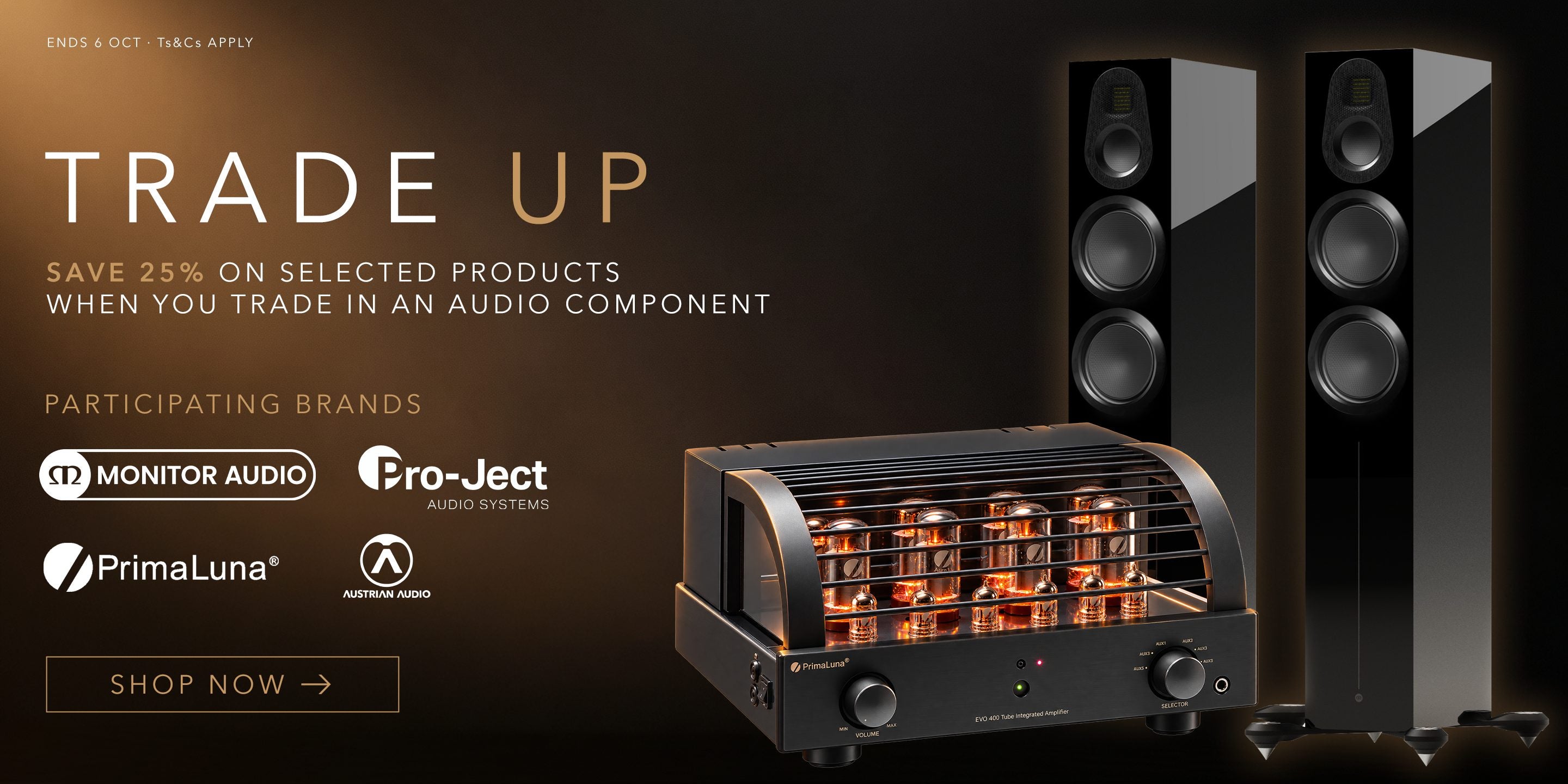 Trade Up: save 25% on selected products when you trade in an audio component. Ends 6 October.